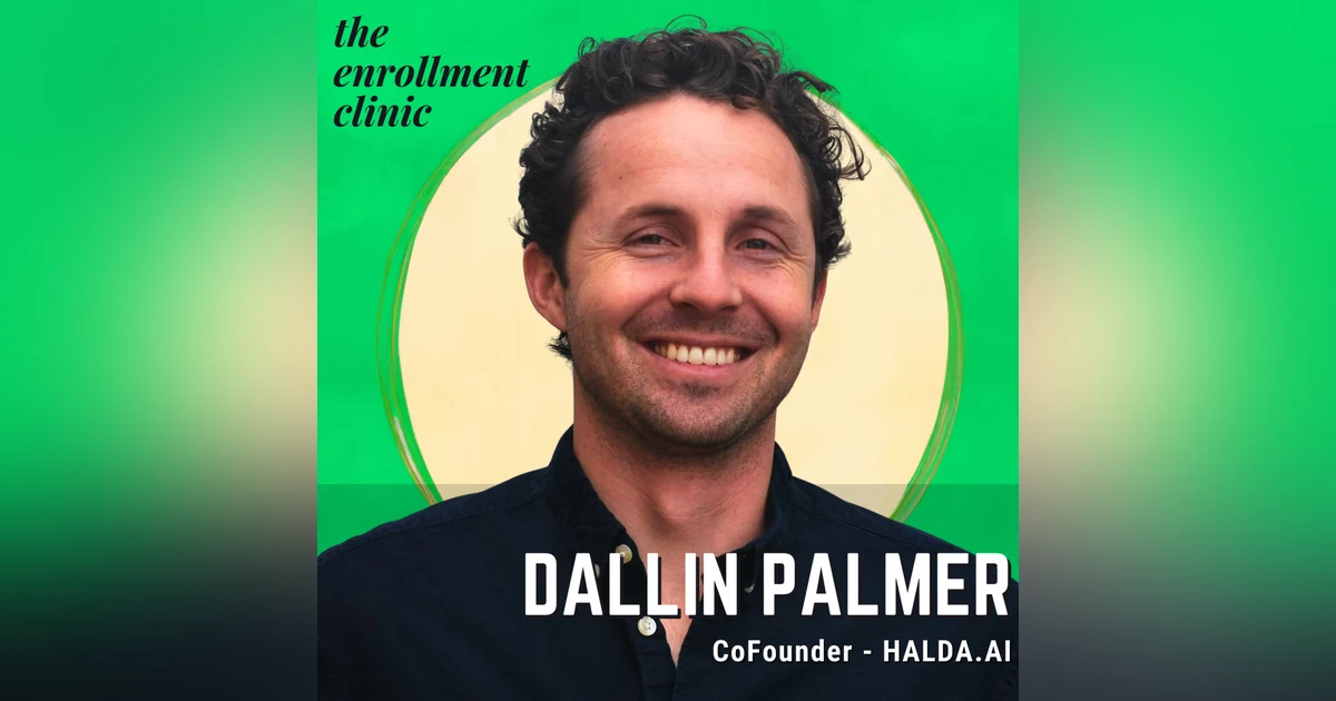 Revolutionizing Enrollment: How Halda is Transforming Student Engagement with Dallin Palmer