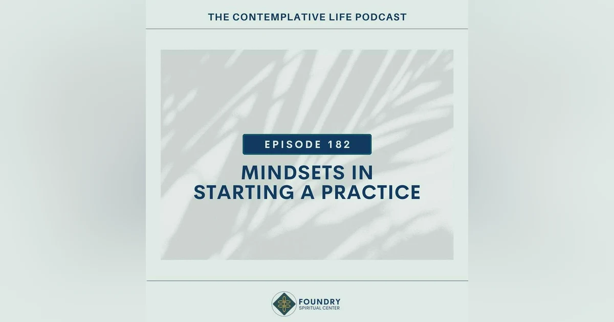 Ep 182 Mindsets in Starting A Practice with Grace Schmelzer
