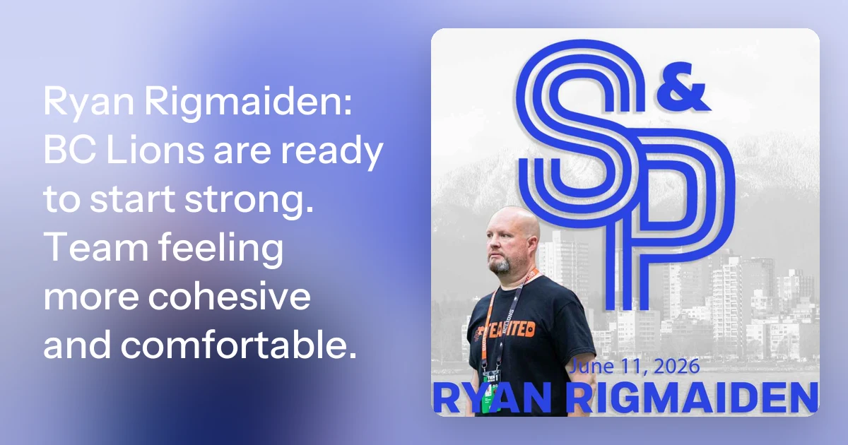 Ryan Rigmaiden Ryan Rigmaiden: BC Lions are ready to start strong. Team feelin…