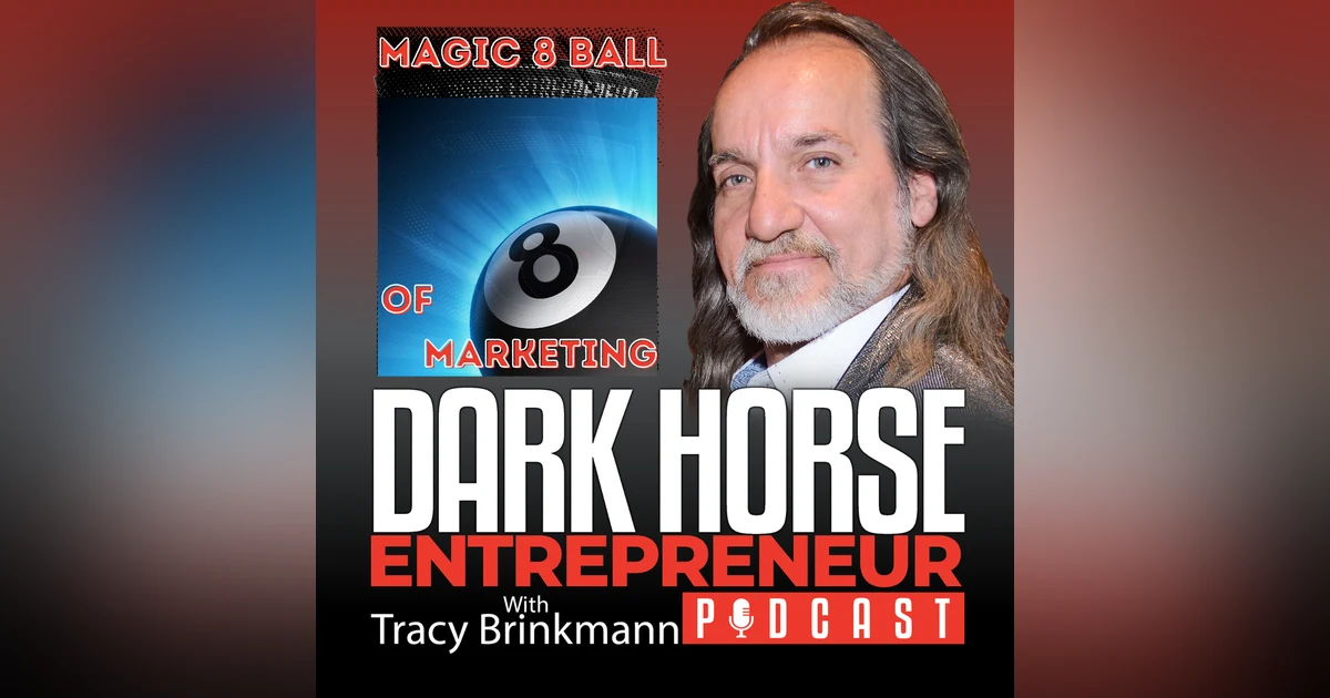 EP 363 The Magic Eight Ball Of Online Marketing