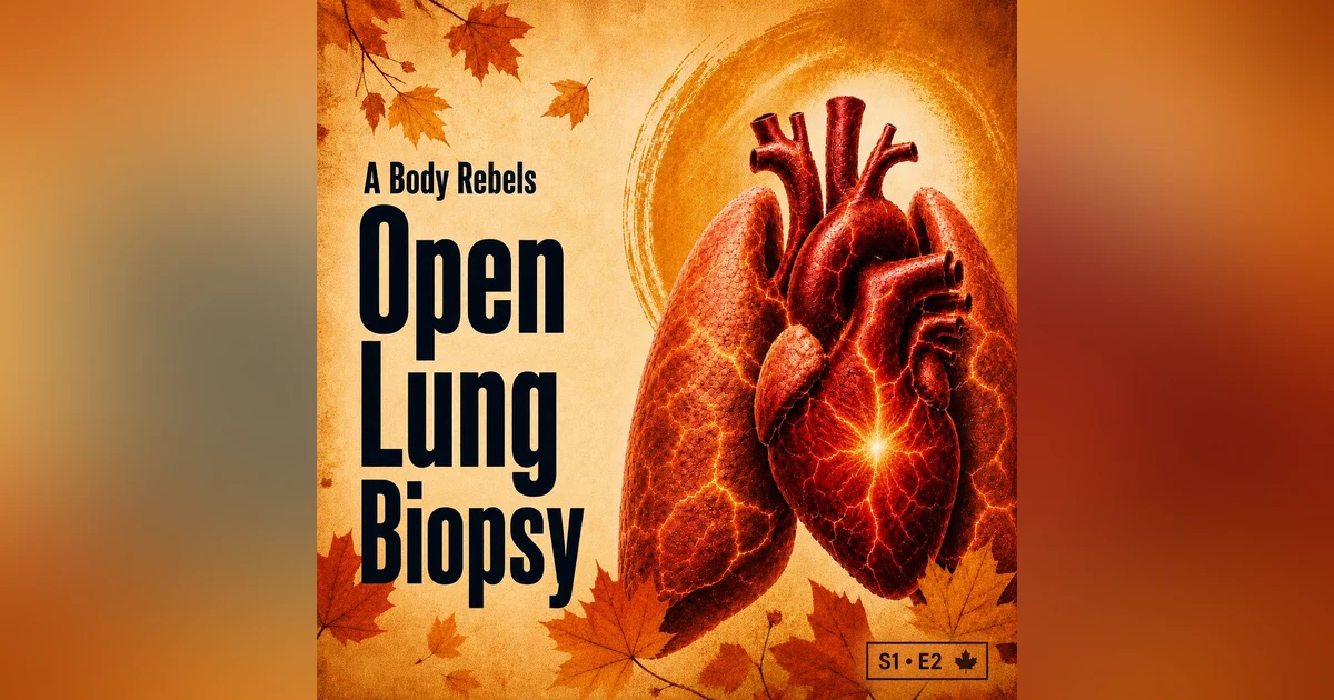 Nineteen Years Since Diagnosis: My Open Lung Biopsy Story