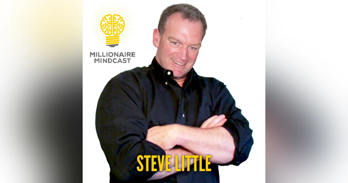 115: Social Entrepreneurship is the Wave of the Future and Why You Should be Riding It | Steve Little