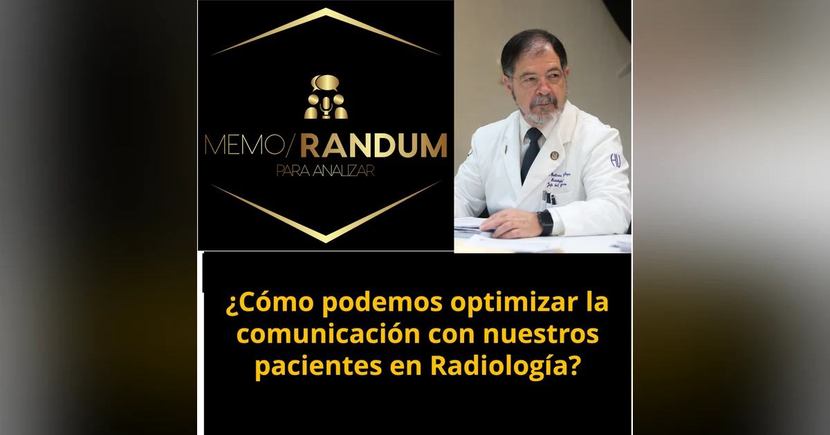 ¿Cómo podemos optimizar la comunicación con nuestros pacientes en Radiología?