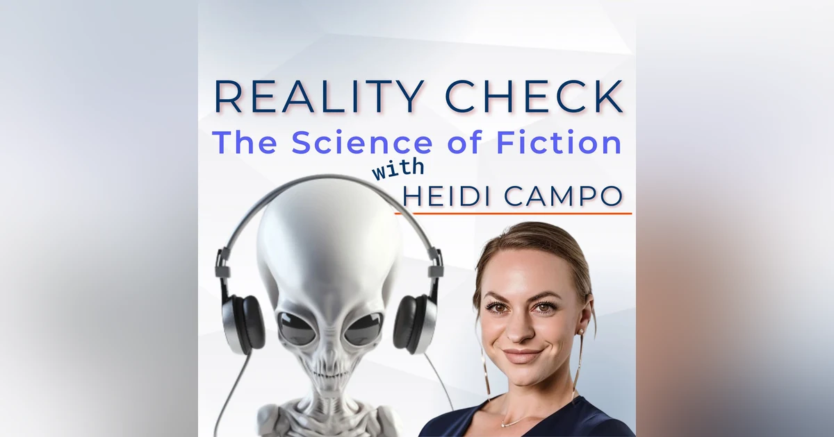 Reality Check: The Science of Fiction