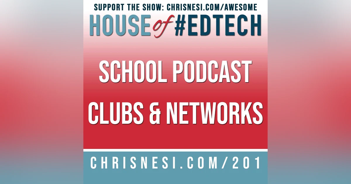 Starting a School Podcast Club or Network - HoET201