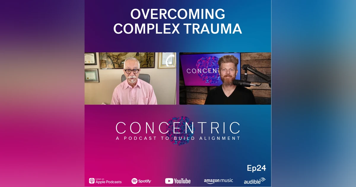 Ep24 The Revolutionary Technique to Overcome Complex Trauma