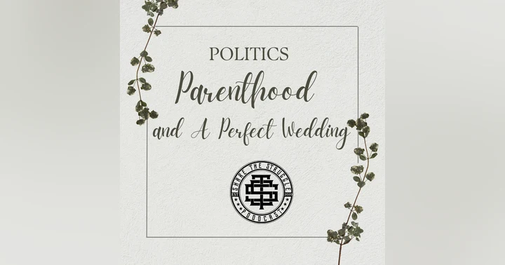 image for Politics, Parenthood, and A Perfect Wedding