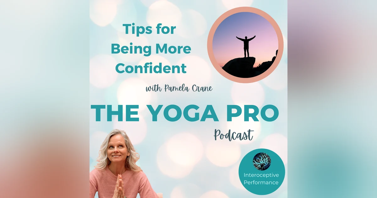 Tips for Being More Confident with Pamela Crane