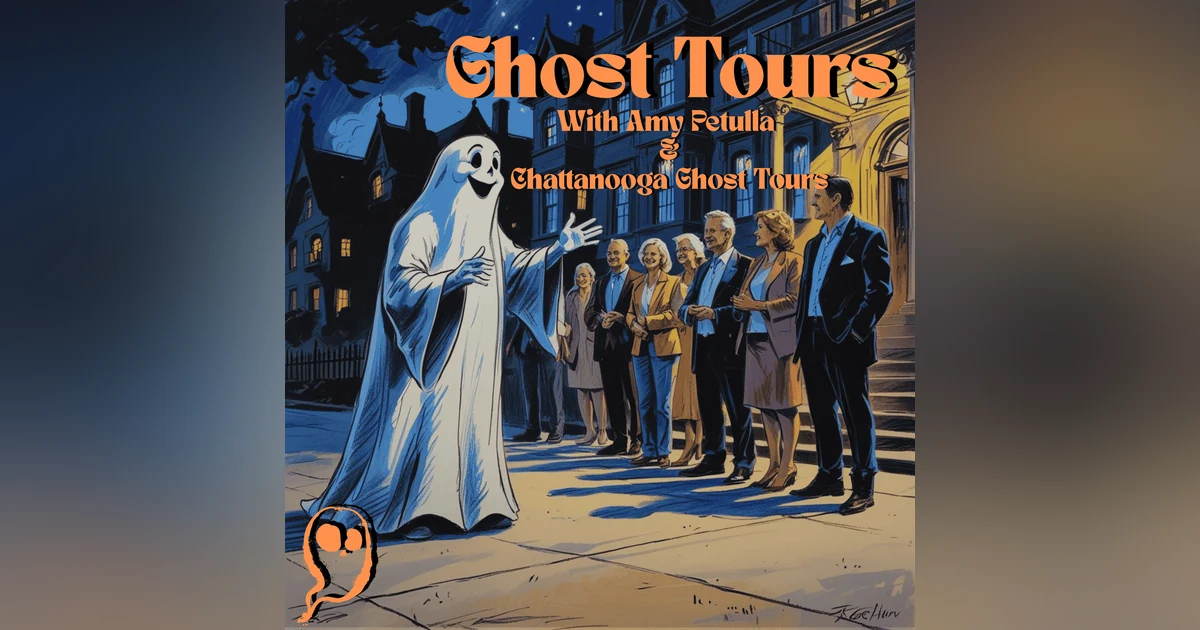 Chattanooga Ghost Tours with Amy Petulla