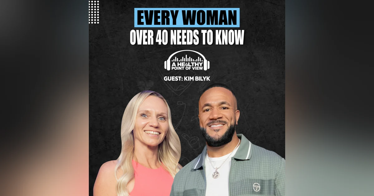 Everything Women Over 40 Need to Know About Hormones, Intimacy & Menopause | Kim Bilyk | Ep. 159