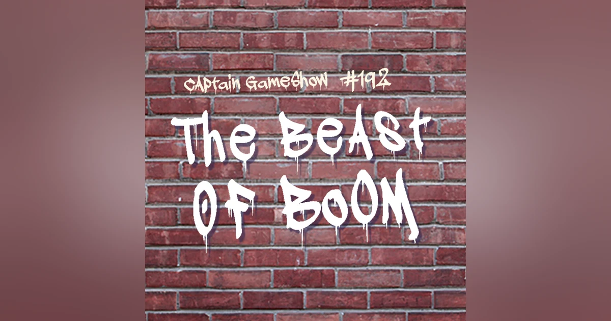 Episode 192: The Beast of Boom