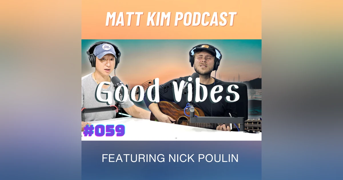 Discovered on the Street | Nick Poulin | Matt Kim #059