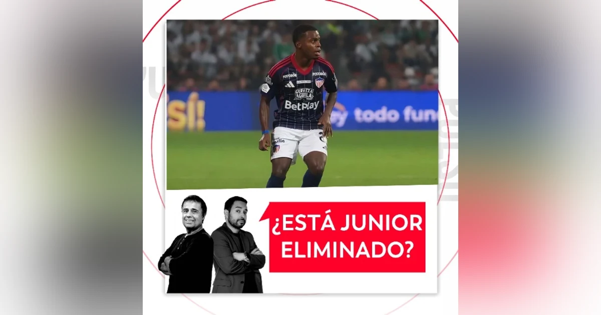 ¿Está Junior eliminado? El Pulso del Fútbol, 01 de octubre de 2026