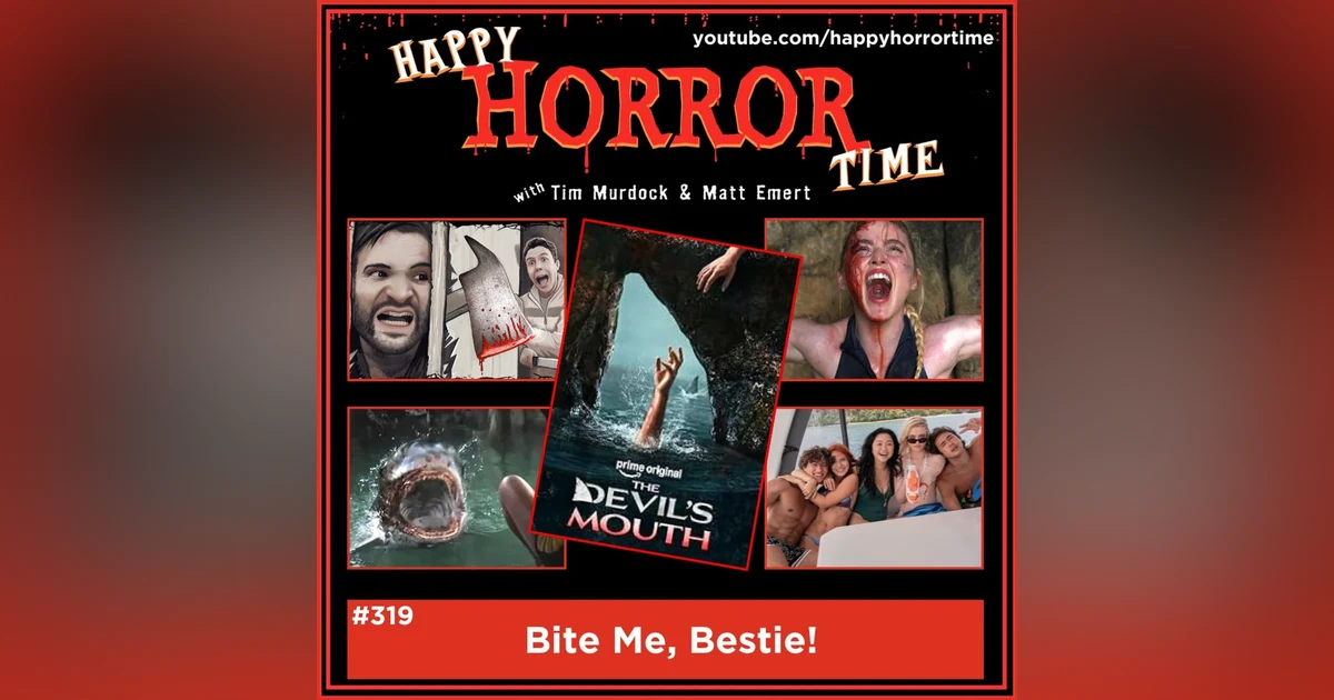 Ep 319: Bite Me, Bestie!