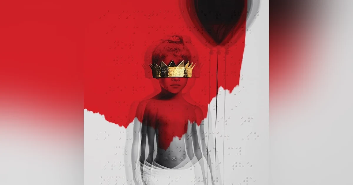 ANTI: The Album That Redefined Rihanna's Legacy