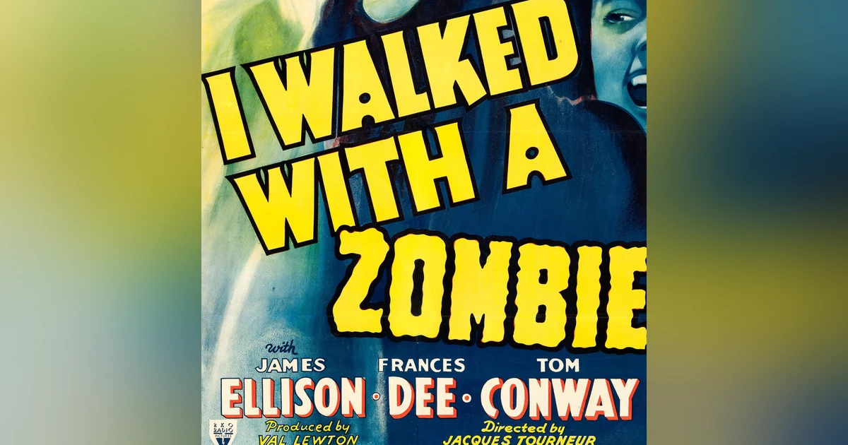 31 Days of the Dead: Day 26, I Walked With a Zombie (1943)