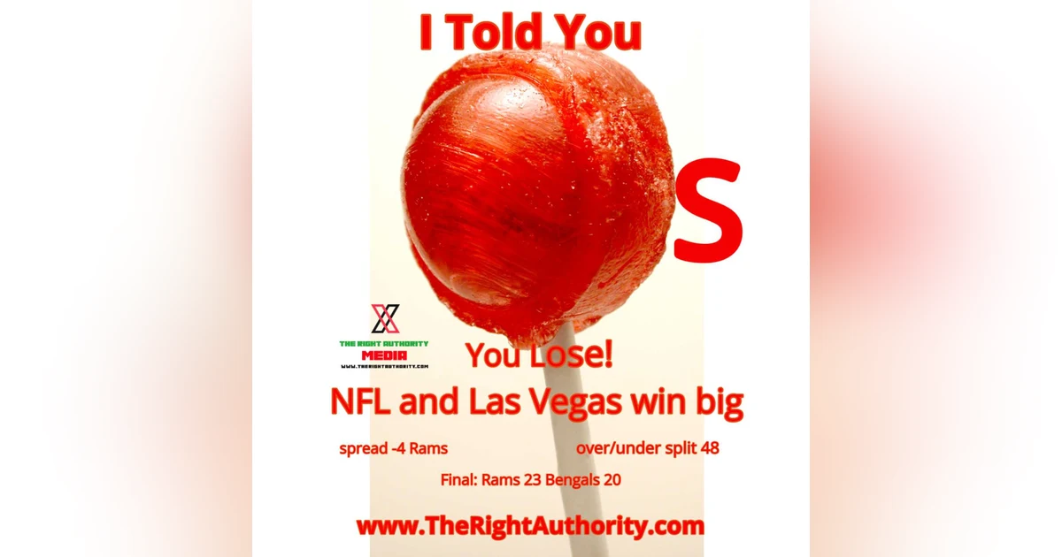 I told you suckers the NFL is rigged based on gambling and ratings.