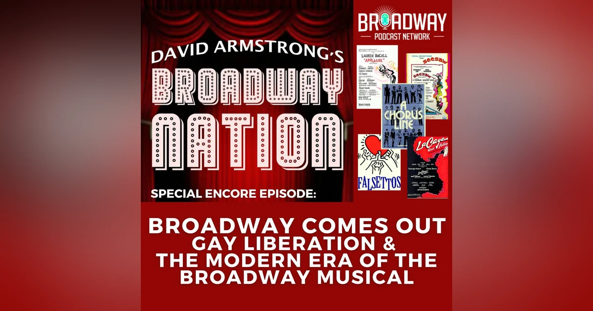 Special Encore Episode: BROADWAY COMES OUT!