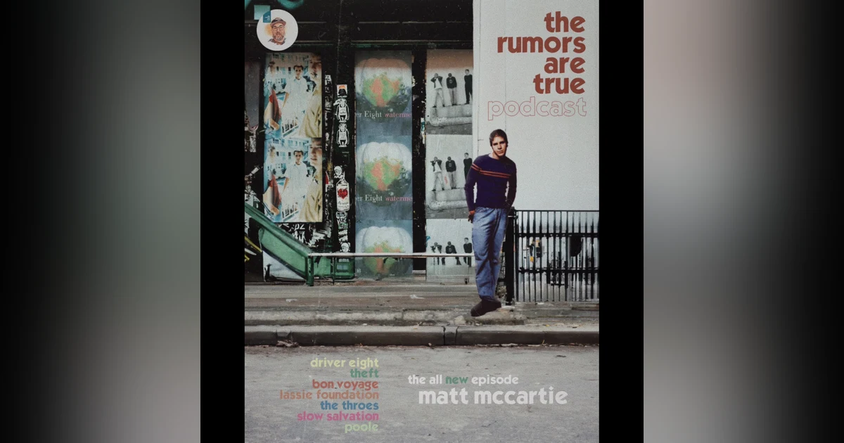 Matt McCartie (Driver Eight, Theft, Bon Voyage, The Throes, Lassie Foundation, Poole, Slow Salvation)