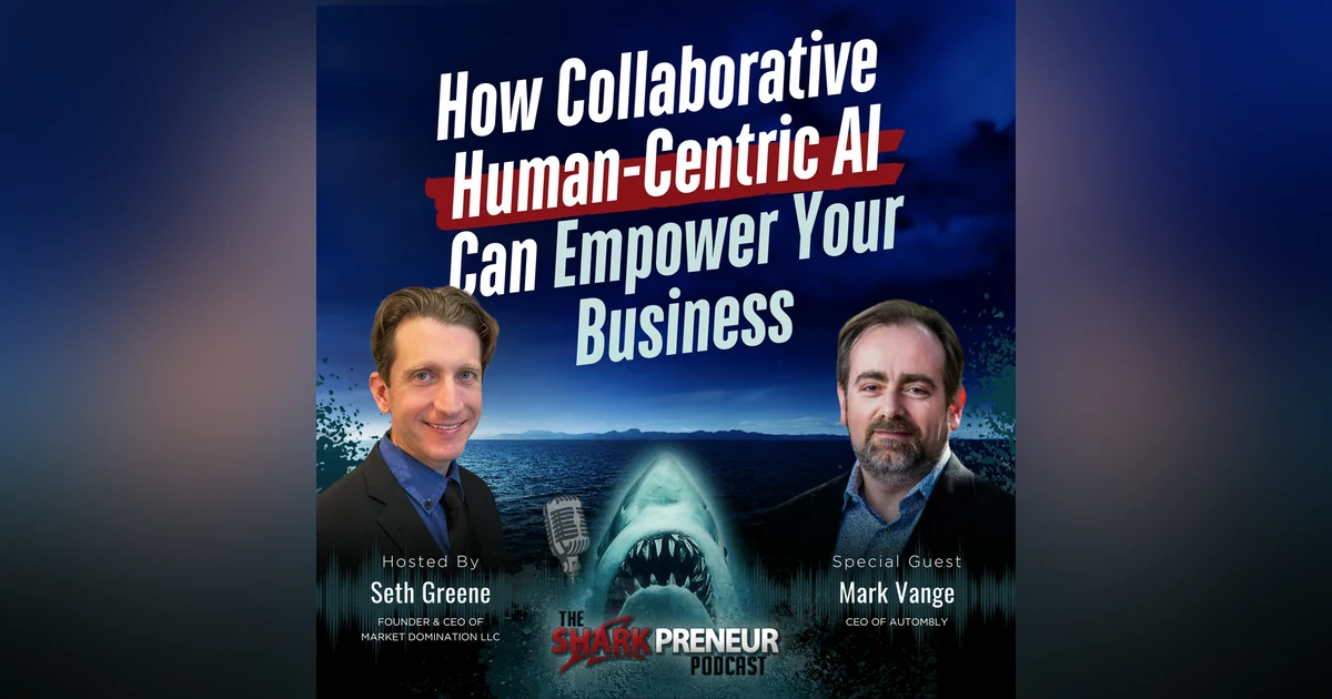 Episode 1175: How Collaborative Human-Centric AI Can Empower Your Business