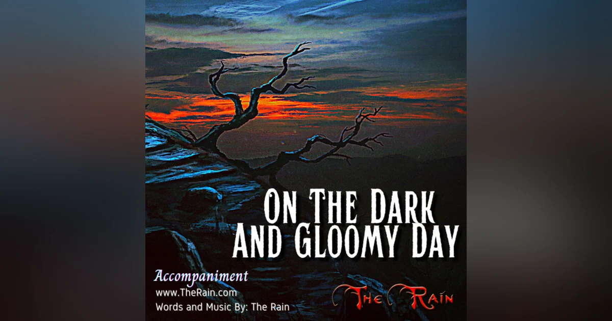 On The Dark And Gloomy Day - Accompaniment