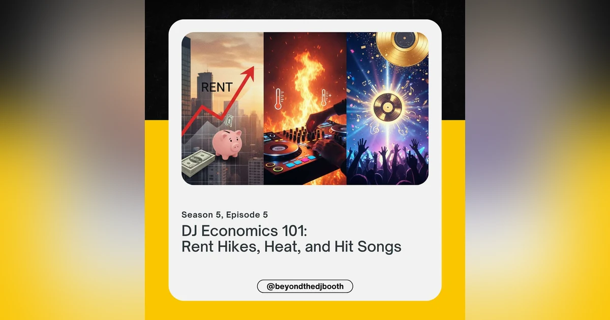 DJ Economics 101: Rent Hikes, Heat, and Hit Songs