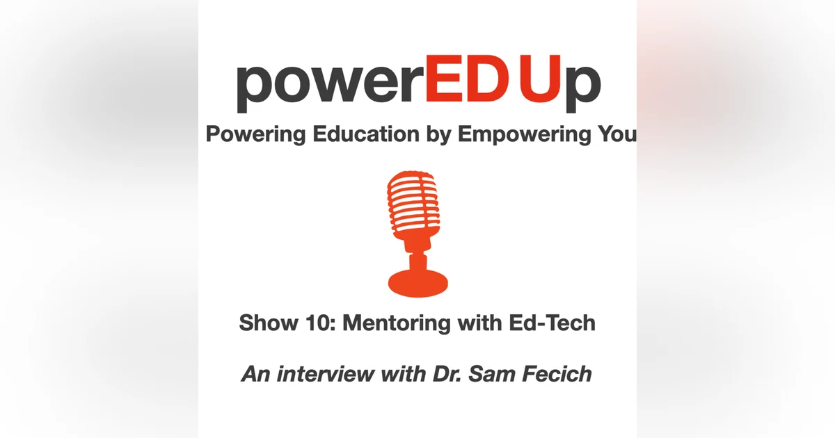 Show 10: Mentoring with Ed-Tech