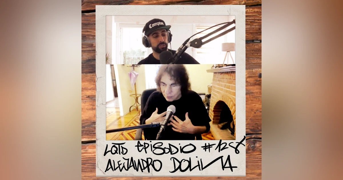 #128: Alejandro Dolina - Dos hombres en busca de sentido