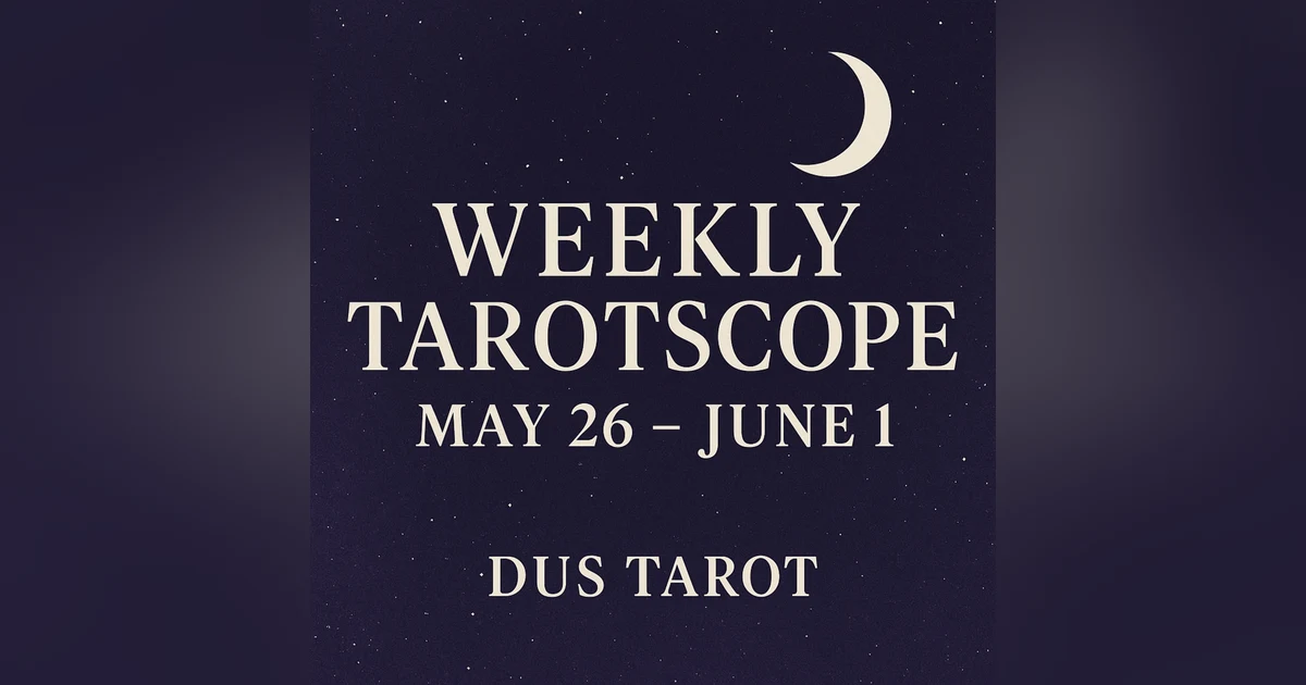 Tarotscopes - Weekly Tarotscope – May 26–June 1, 2025 🌑 | New Moon in Gemini + Tarot & Astrology for All Signs