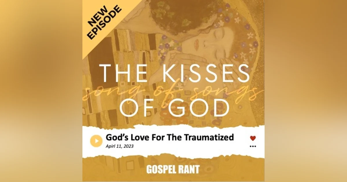 God's Love For The Traumatized (SOS7)