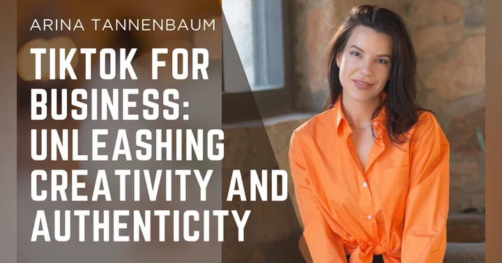 image for TikTok for Business: Unleashing Creativity and Authenticity
