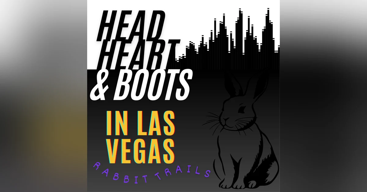 Ep 142 - "Rabbit Trails In Las Vegas"
