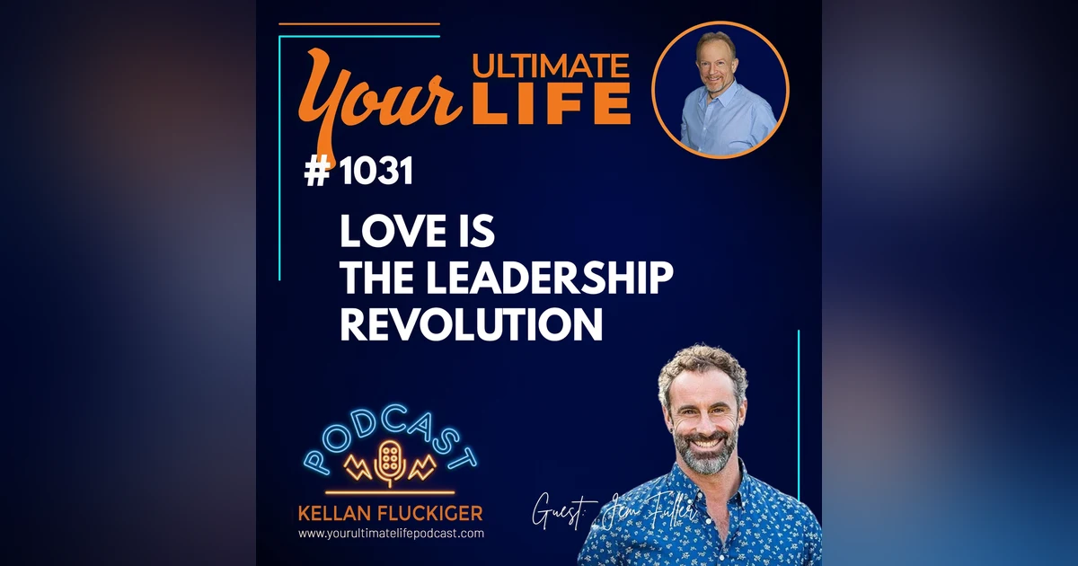 Love Is the Leadership Revolution: How Presence Outperforms Power