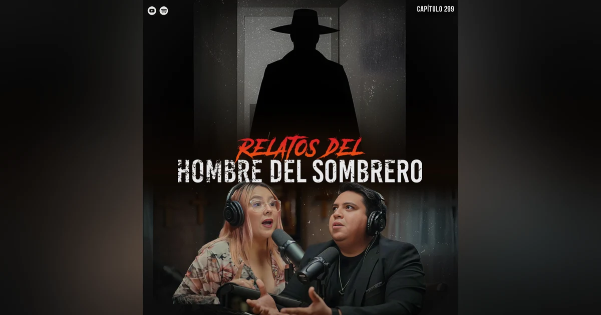 RELATOS más TERRORÍFICOS del HOMBRE del SOMBRERO