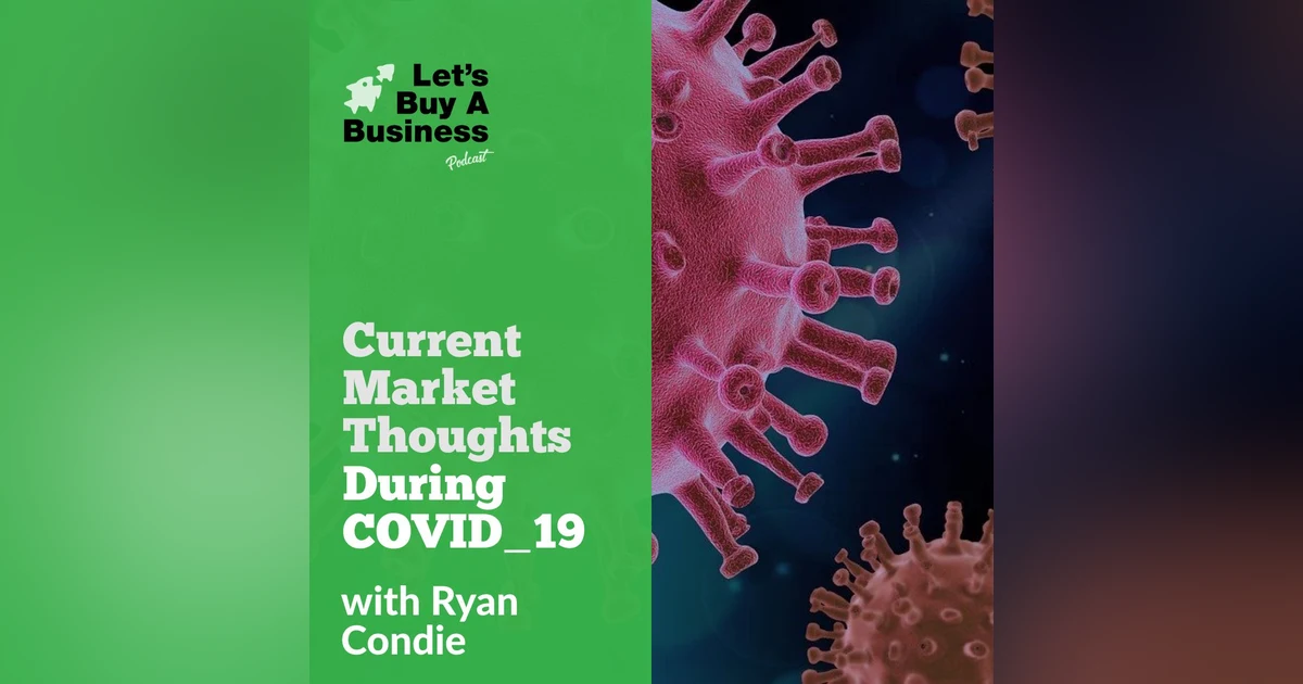 Current Market Thoughts During COVID_19