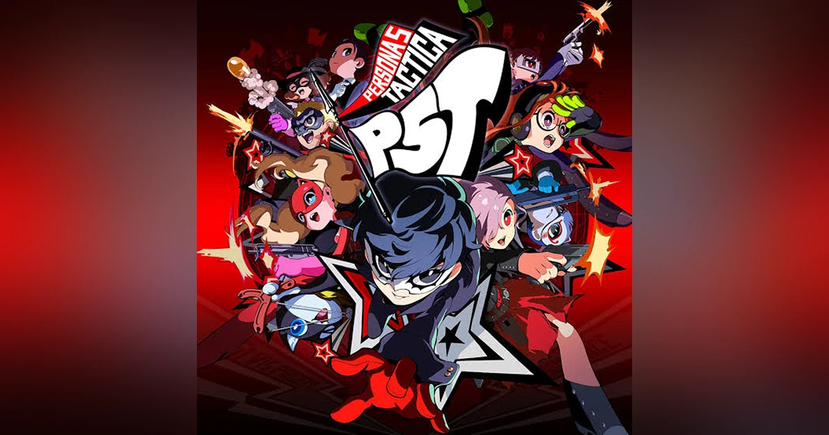 Persona 5 Tactica and Dungeons 4, There's So Much Strategy!