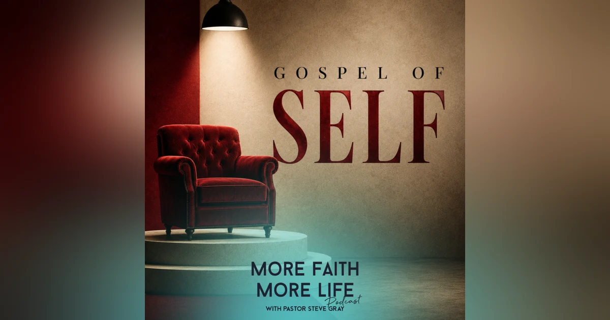 The Gospel of Self | #172