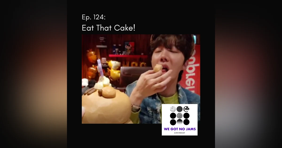 124. Eat that Cake!