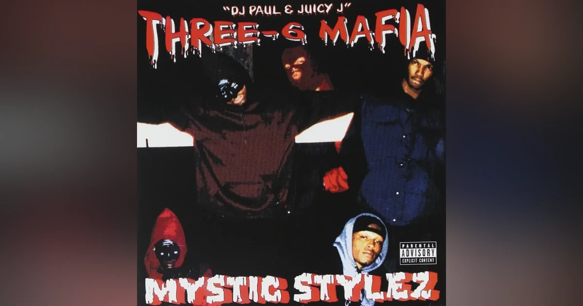The Legacy of Mystic Styles: A Three 6 Mafia Deep Dive