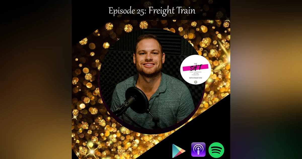 Episode 25: Freight Train