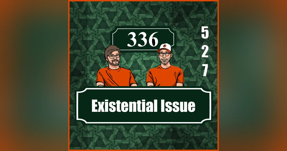 Pod 527 : Existential Issue