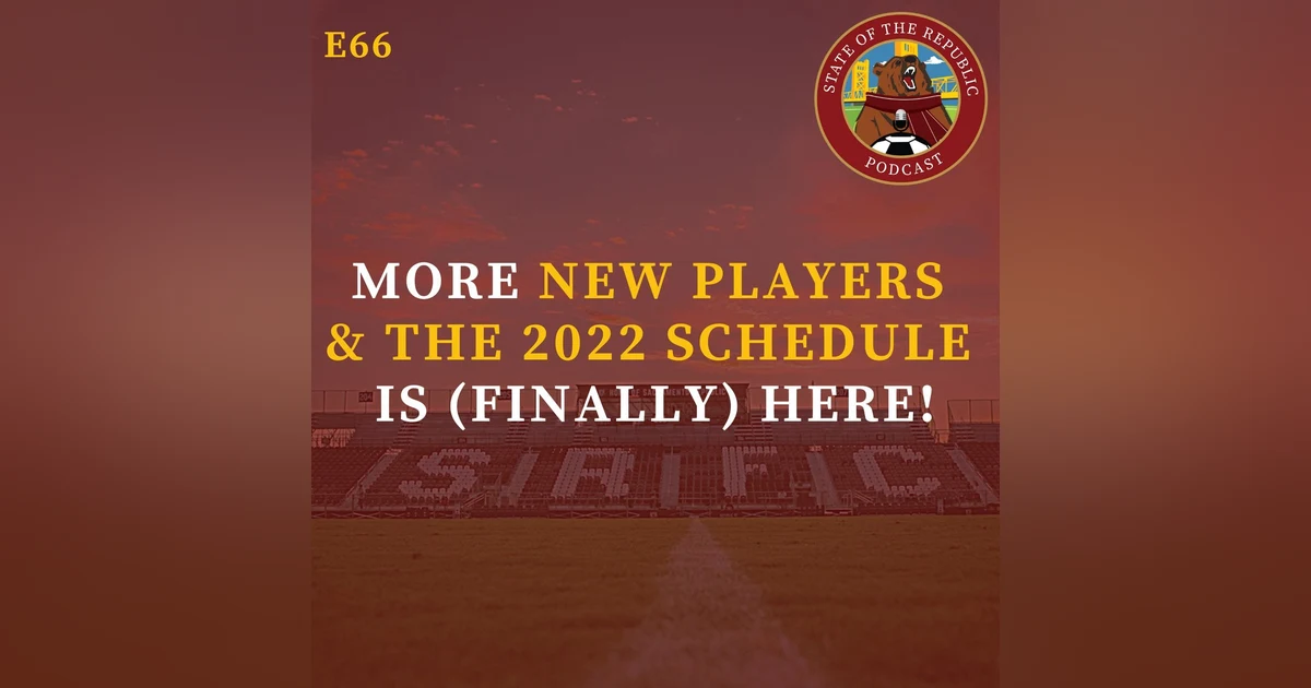 S1E66 - More New Players & The 2022 Schedule Is Here!