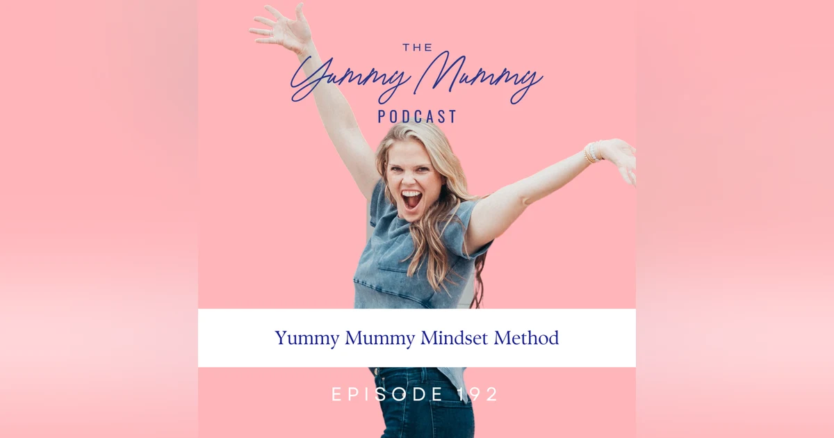 Yummy Mummy Mindset Method