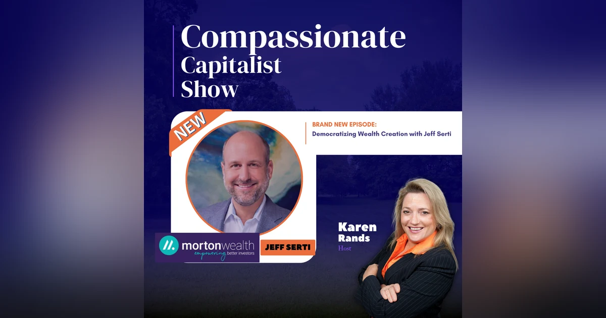 Democratizing Wealth Creation with Jeff Serti