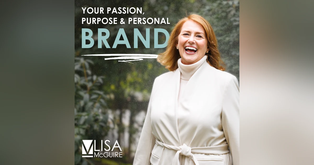 Identity Compression: Why Success Can Make It Harder to Recognize Yourself with Lisa McGuire