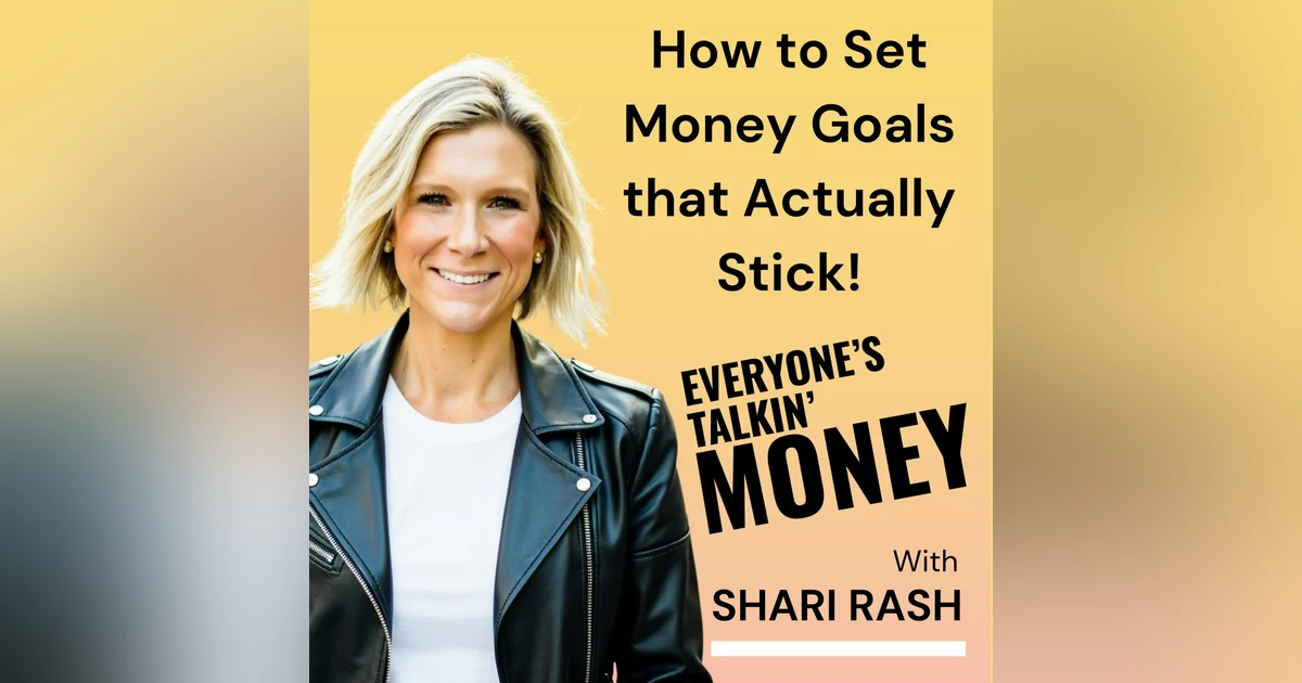 How to Set Money Goals You Won’t Abandon by March
