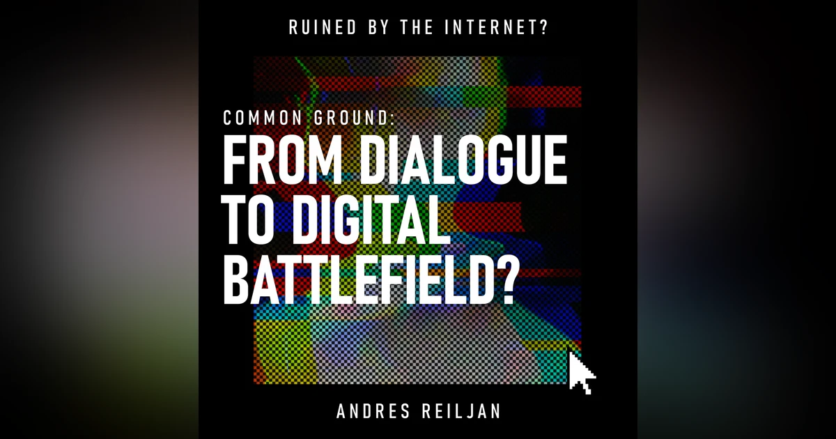 Common Ground: From Dialogue to Digital Battlefield? | Polarisation, Echo Chambers, Algorithms & Social Media