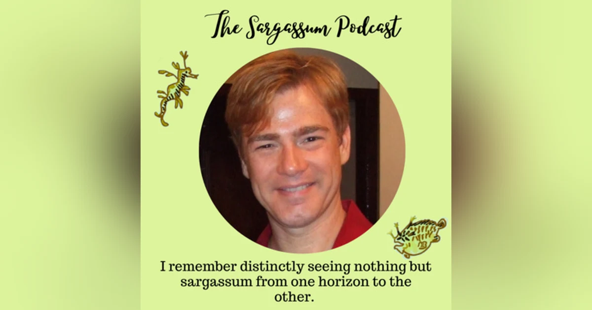 Ep 40: Sargassum and Ocean Circulation with Dr. Rick Lumpkin