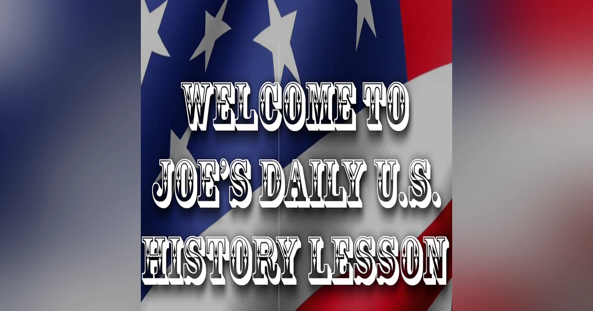 Joes US Daily History Lesson