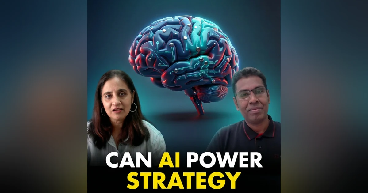 Season -2 Episode 3, Dr. Dinesh Chandrashekhar - Can AI really help in Strategic Thinking?